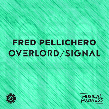 Fred Pellichero - Overlord / Signal