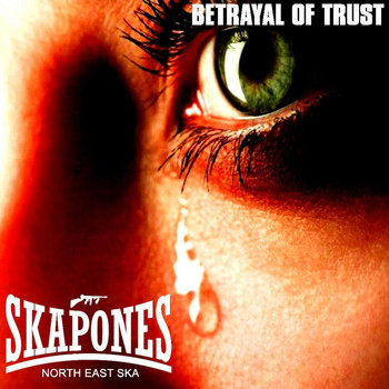 The Skapones - Betrayal of Trust