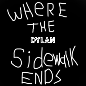 Dylan - Where the Sidewalk Ends