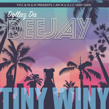 Dollaz Da Deejay - Tiny Winy (Explicit)