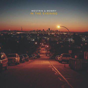 Westrin & Mowry - In the Evening