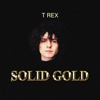 T. Rex - Solid Gold