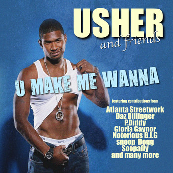Various Artists - U Make Me Wanna