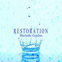 Michelle Gordon - Restoration