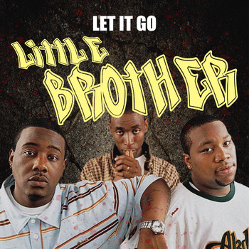 Little Brother - Let It Go
