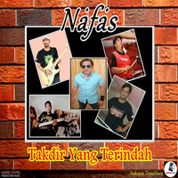 Nafas Band featuring Roslie, Sharuddin, Rosman, Helmie and Jaman - Takdir Yang Terindah