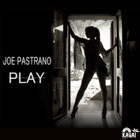 Joe Pastrano - Play