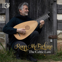 Ronn McFarlane - The Celtic Lute