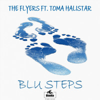 The Flyers - Blu Steps (feat. Toma Halistar)