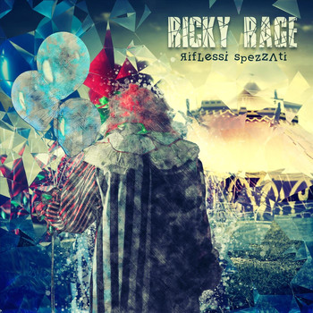 Ricky Rage - Riflessi Spezzati (Explicit)