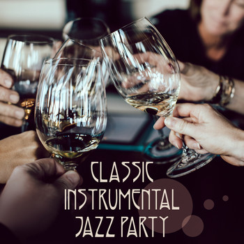 Various Artists - Classic Instrumental Jazz Party