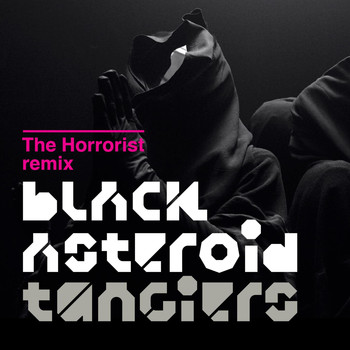 Black Asteroid - Tangiers (feat. Michele Lamy)[The Horrorist Remix]