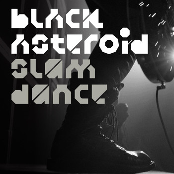 Black Asteroid - Slam Dance