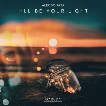 Alex Sonata - I'll Be Your Light