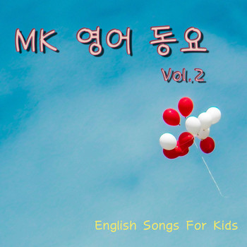 MK - Mk English Songs for Kids Vol.2