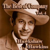 Hawkshaw Hawkins - The Best of Company, Vol. 4