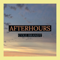 Cole Brandt - Afterhours