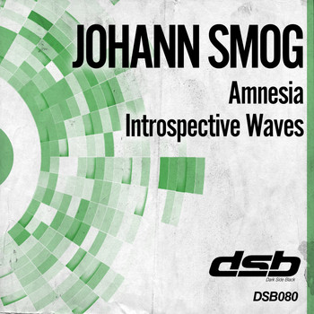 Johann Smog - Amnesia / Introspective Waves