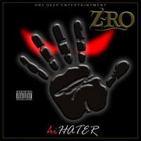 Z-RO - Hi Hater (Explicit)