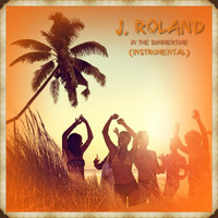 J. Roland - In the Summertime (Instrumental)