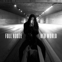Full Houze - Her World