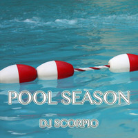 DJ Scorpio - Pool Season