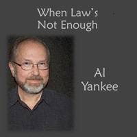 Al Yankee - When Law's Not Enough