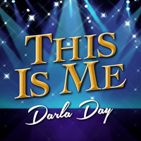 Darla Day - This Is Me