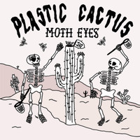 Plastic Cactus - Moth Eyes