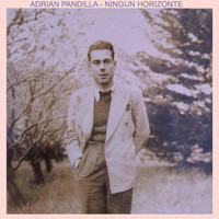 Adrian Pandilla - Ningún Horizonte