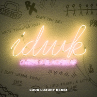 DVBBS & Blackbear - IDWK (Loud Luxury Remix)