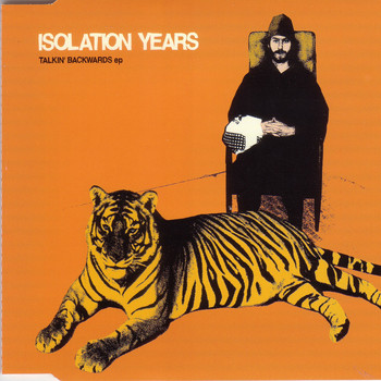 Isolation Years - Talkin' Backwards