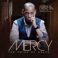 Patrick Duncan - Mercy: The Price of Grace (Live)