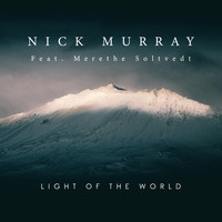 Nick Murray - Light of the World (feat. Merethe Soltvedt)