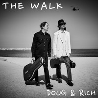 Doug and Rich - The Walk