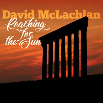 David McLachlan - Reaching for the Sun