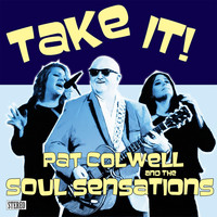 Pat Colwell and the Soul Sensations - Take It!