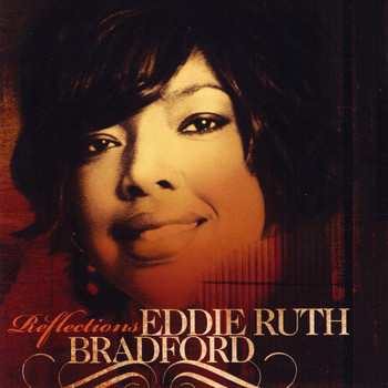 Eddie Ruth Bradford - Reflections