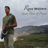 Ross Walters - Sweet Hour of Prayer