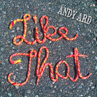 Andy Ard - Like That