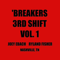 Breakers - 3rd Shift, Vol. 1