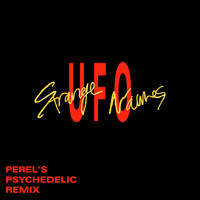 Strange Names - UFO (Perel's Psychedelic Remix)