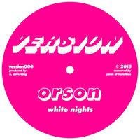 Orson - White Nights / Rise 6