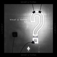Livsey - What U Th?nk
