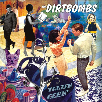 The Dirtbombs - Tanzen Gehn'