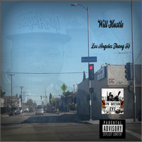 Will Hustle - Los Angeles Thang II (Explicit)