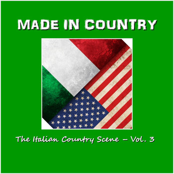 Various Artists - Made in Country: The Italian Country Scene, Vol. 3