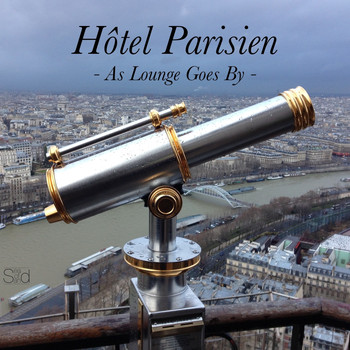 Various Artists - Hotel Parisien - As Lounge Goes By