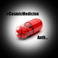 Anthem - Cosmic Medicine (Explicit)