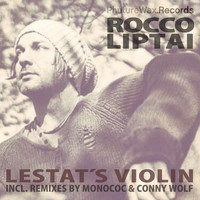 Rocco Liptai - Lestat's Violin